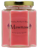 "Mawmaw" - Happy Mother's Day Candles
